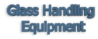 Glass Handling  Equipment